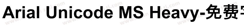 Arial Unicode MS Heavy字体转换
